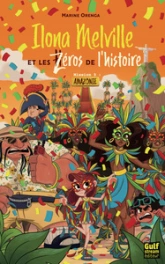 Ilona Melville et les Zéros de l'histoire - Tome 3 Amazonie