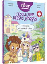 J'ai tout dévoré : Mystère et bouts de robot !