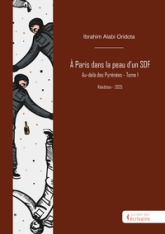 À Paris dans la peau dun SDF - Tome 1