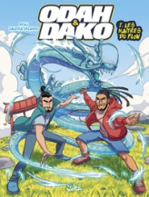Odah & Dako, tome 1 : Les Maîtres du flow