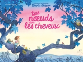 Les petits bonheurs de Charlie Blossom : Des noeuds dans les cheveux