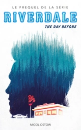 Riverdale, tome 1 : The day before