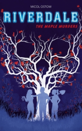 Riverdale, tome 3 : The Maple Murders