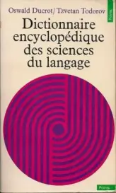 Dictionnaire encyclopédique des sciences du langage