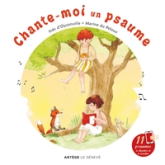 Chante-moi un psaume: avec 11 comptines à chanter et écouter