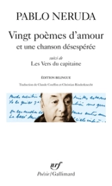 Vingt poèmes d'amour et une chanson désespérée : Les Vers du Capitaine