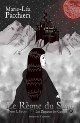 Le règne du sang, tome 1-1 : Les disparues des Carpates