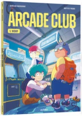 Arcade club, tome 1 : Vicky