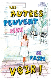 Les autres peuvent bien aller se faire voir