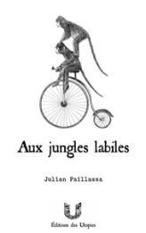 Aux jungles labiles: Bestiaire poétique