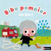 Bibo pompier : Allo, Bibo ?