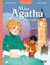 Miss Agatha, tome 1 : Mystère à Londres