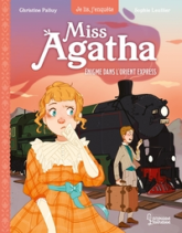 Miss Agatha, tome 3 : Enigme dans l'Orient Express