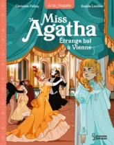 Miss Agatha, tome 4 : Etrange bal à Vienne
