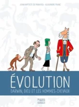 Évolution : Darwin, Dieu et les hommes-chevaux