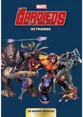 Les grandes batailles, tome 2 : Les Gardiens de la Galaxie Vs Thanos