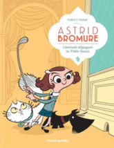 Astrid Bromure, Tome 1 : Comment dézinguer la petite souris