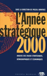 L'année stratégique 2000 - analyse des enjeux stratégiques, démographiques et économiques