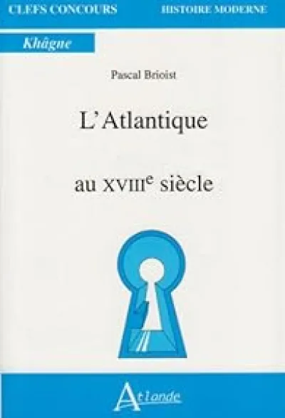 L'Atlantique au XVIIIe siècle