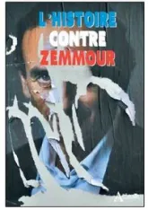 L'histoire contre Zemmour