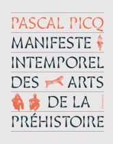 Manifeste intemporel des arts de la préhistoire