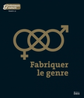 Techniques& Culture n°77 - Fabriquer le genre