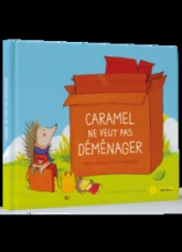 Caramel ne veut pas démenager