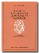Regards sur les Etudes Classiques au 19 E