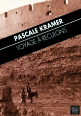VOYAGE A RECULONS