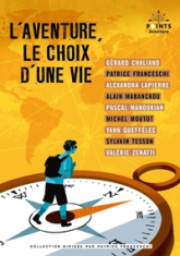 L'aventure : Le choix d'une vie