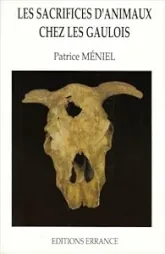 Les sacrifices d'animaux chez les Gaulois