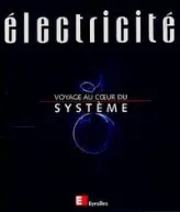 Électricité, voyage au coeur du système