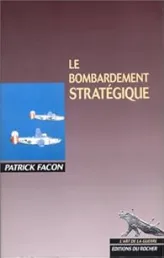 Le bombardement stratégique
