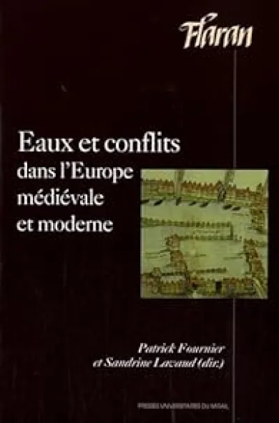 Eaux et conflits dans l'Europe médiévale et moderne