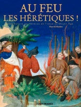 Au feu les hérétiques !