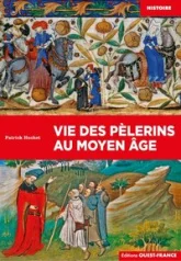 Vie des pélerins au Moyen Âge