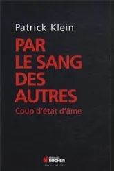 Par le sang des autres: Coup d'état d'âme