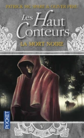 Les Haut-Conteurs, Tome 5 : La mort noire