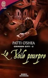 Crimson City, tome 3 : Le Voile pourpre