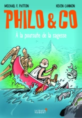 Philo & co : à la poursuite de la sagesse