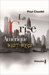 La crise : Amérique, 1927-1932
