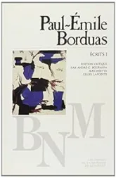 Paul-Émile Borduas - Écrits I
