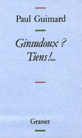 Giraudoux? Tiens--