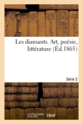 Les diamants. Art, poésie, littérature