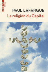 La religion du Capital - Suivi de Souvenirs personnels sur K