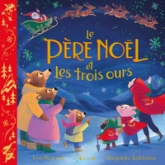 Le Père Noël et les trois ours  Album jeunesse avec fer à doré  À partir de 3 ans
