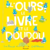 L'ours, le livre et le doudou Album jeunesse  dès 3 ans