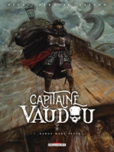 Capitaine Vaudou, tome 1 : Baron mort lente