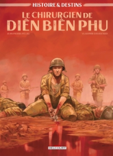 Le chirurgien de Dien Bien Phu