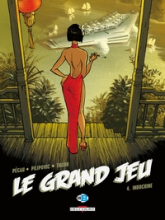 Le Grand Jeu, Tome 4 : Indochine